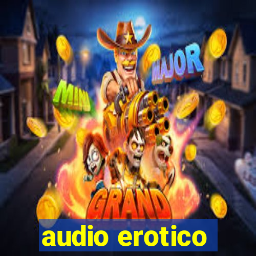 audio erotico